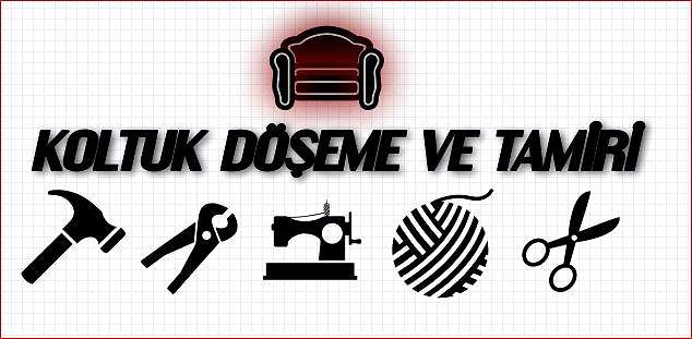 Koltuk Döşeme Atölyesi-Koltuk Tamircisi-Koltuk Döşemecisi